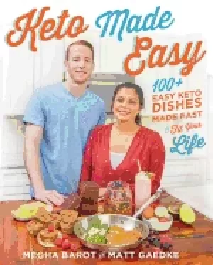 Image of keto made easy 100 easy keto dishes made fast to fit your life