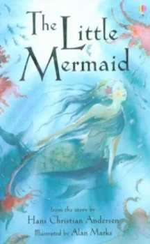 Image of The Little Mermaid by Katie Daynes and Alan Marks and Alison Kelly and H. C Andersen Hardback