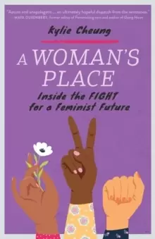 Image of A Womans Place : Inside the Fight for a Feminist Future