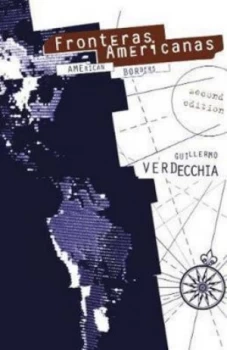 Image of Fronteras Americanas by Guillermo Verdecchia Book