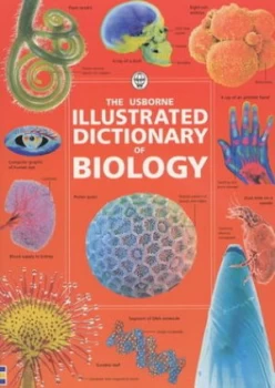 Image of The Usborne Illustrated Dictionary of Biology by Corinne Stockley and Kirsteen Rogers and Kuo Kang Chen and G Smith and Margaret Rostron and John Rost