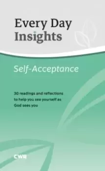 Image of Every Day Insights: Self-Acceptance : 30 readings and reflections to help you see yourself as God sees you