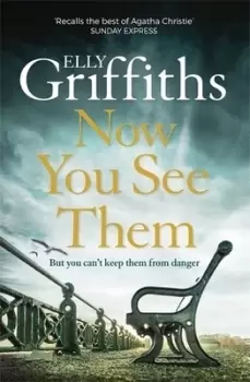 Image of Now you see them by Elly Griffiths