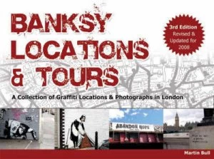 Image of Banksy Locations and Tours by Martin Bull Paperback
