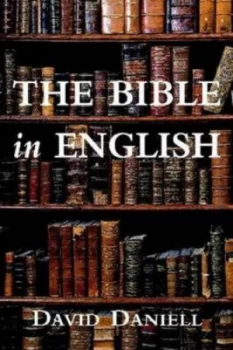 Image of The Bible in English by David Daniell Hardback