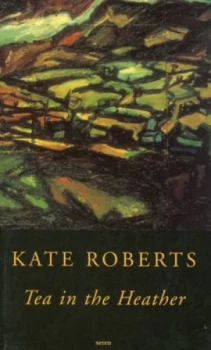 Image of Tea in the Heather by Kate Roberts Paperback