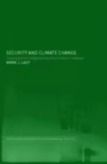 Image of Security and Climate Change : International Relations and the Limits of Realism