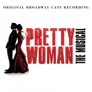 image of Pretty Woman The Musical CD Album