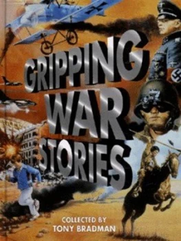 Image of Gripping War Stories by Tony Bradman Hardback