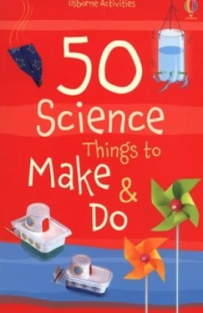 Image of 50 Science Things to Make and Do by Georgina Andrews Book