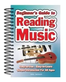 Image of Beginner's Guide to Reading Music : Easy to Use, Easy to Learn; A Simple Introduction for All Ages
