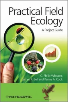 Image of Practical Field Ecology by C. Philip Wheater Book