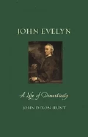 Image of john evelyn a life of domesticity