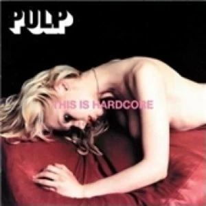 image of Pulp This Is Hardcore CD