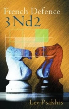 Image of French Defence 3 Nd2 by Lev Psakhis Paperback