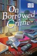 Image of on borrowed crime a jane doe book club mystery