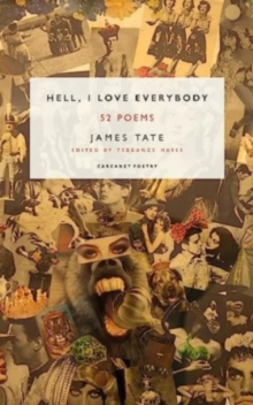 Image of Hell, I Love Everybody : 52 Poems Paperback / softback