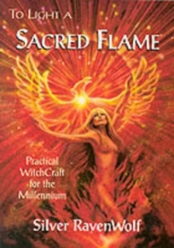 Image of To Light a Sacred Flame by Silver Ravenwolf Book