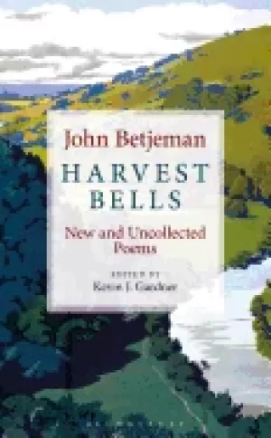 Image of harvest bells new and uncollected poems by john betjeman