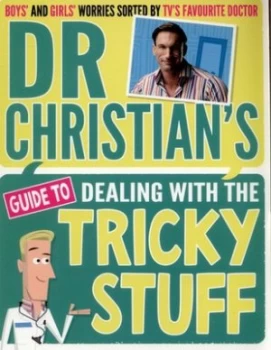 Image of Dr Christians Guide to Dealing with the Tricky Stuff by Dr Christian Jessen Paperback