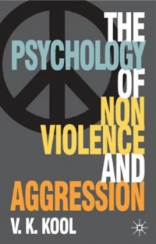 Image of Psychology of Non-Violence and Aggression by V.K. Kool Book