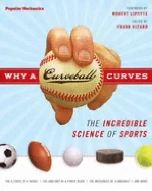 Image of why a curveball curves the incredible science of sports
