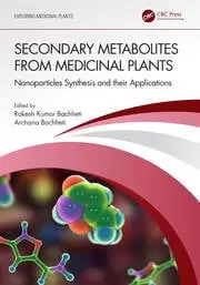 Image of Secondary Metabolites from Medicinal Plants Nanoparticles Synthesis and their Applications