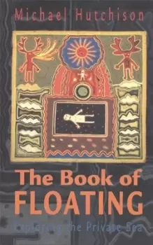 Image of The book of floating by Michael Hutchison