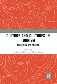 Image of Culture and Cultures in TourismExploring New Trends