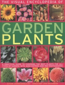 Image of The Visual Encyclopedia of Garden Plants by Andrew Mikolajski Book