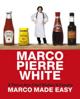 Image of Marco Made Easy by Marco Pierre White Hardback