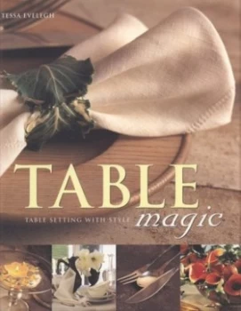 Image of Table Magic by Tessa Evelegh Paperback