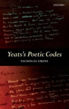 Image of Yeatss Poetic Codes by Nicholas Grene Hardback