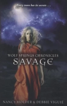 Image of Savage by Debbie Viguie Book