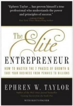 Image of The Elite Entrepreneur by Ephren W. Taylor Hardback