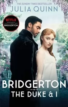 Image of Bridgerton: The Duke and I (Bridgertons Book 1) : The Sunday Times bestselling inspiration for the Netflix Original Series Bridgerton
