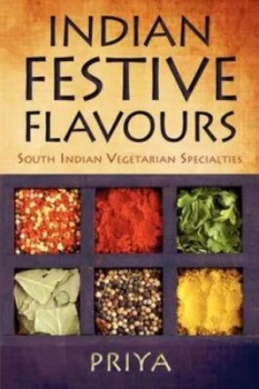 Image of Indian Festive Flavours by Priya Book