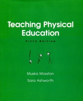 Image of Teaching Physical Education by Muska Mosston Paperback