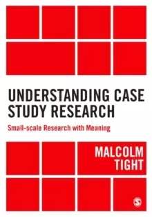 Image of Understanding Case Study Research : Small-scale Research with Meaning