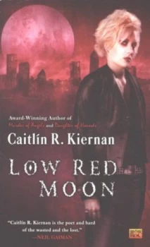 Image of Low Red Moon by Caitlin R. Kiernan Book