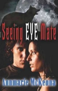 Image of Seeing Eye Mate by Annemarie Mckenna Book