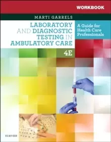 Image of Workbook for Laboratory and Diagnostic Testing in Ambulatory Care : A Guide for Health Care Professionals