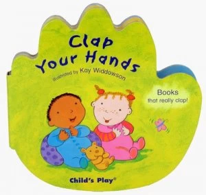 Image of Clap Your Hands by Kay Widdowson Hardback