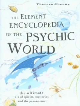 Image of The Element Encyclopedia of the Psychic World by Theresa Cheung Hardback