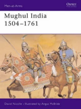 Image of Mughul India 1504-1761 by David Nicolle Paperback