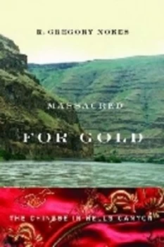 Image of Massacred for Gold by R. Gregory Nokes Book
