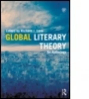 Image of Global Literary Theory by Richard J. Lane Book