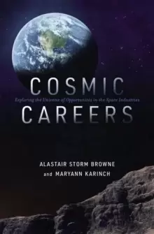 Image of Cosmic Careers : Exploring the Universe of Opportunities in the Space Industries
