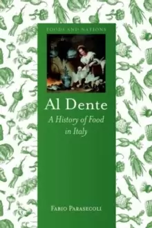 Image of Al Dente : A History of Food in Italy
