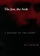 Image of jew the arab a history of the enemy
